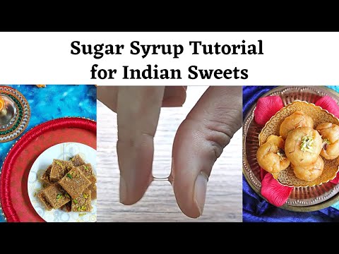 How to make Sugar syrup (chashni) for Indian Sweets | 1-string, 2-string, 3-string consistency