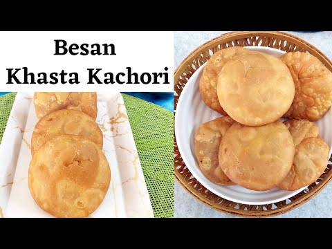 Besan Khasta Kachori Recipe | बेसन खस्ता कचौरी बनायें आसान तरीके से | how to make kachori