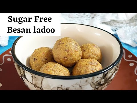 Sugar Free Besan Ladoo Recipe | no jaggery, no artificial sweeteners | healthy sweets